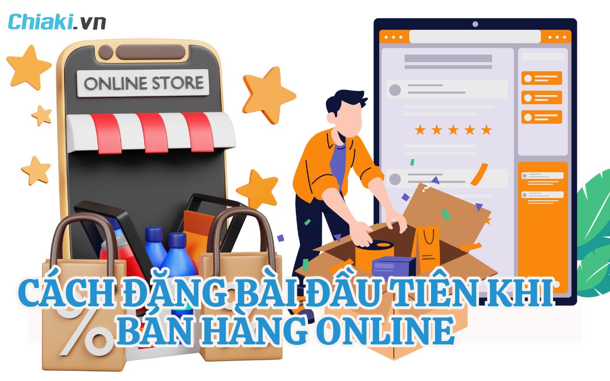 Cách đăng bài đầu tiên khi bán hàng online giúp chốt đơn lập tức