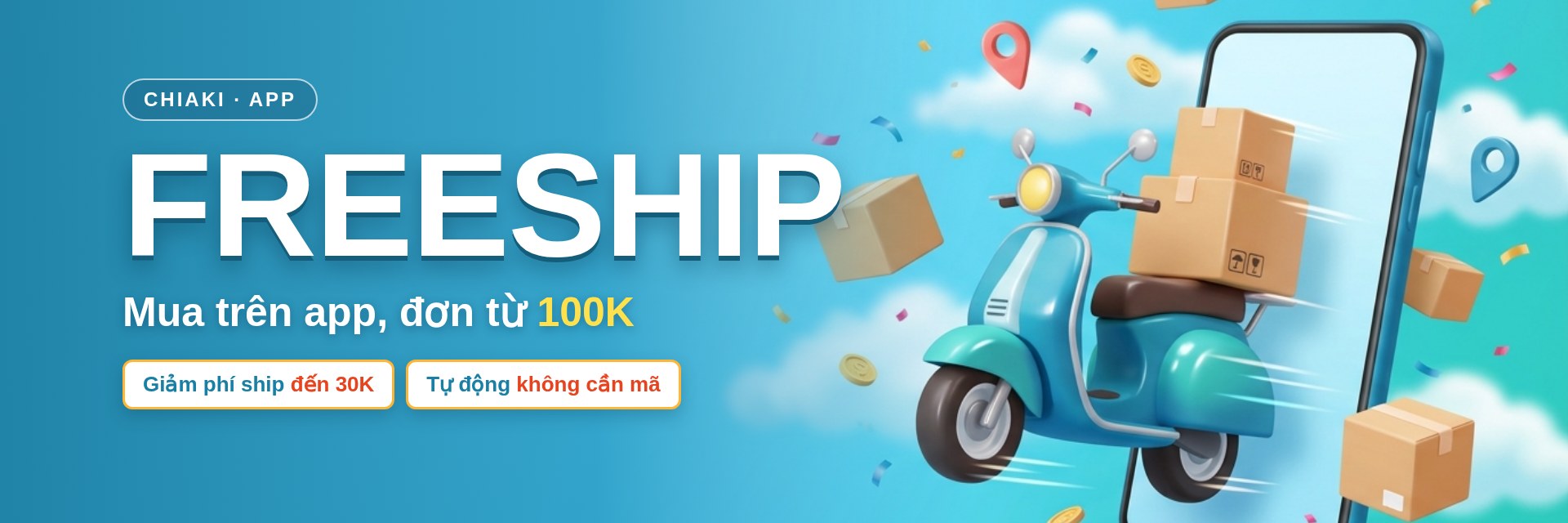 Freeship trên app Chiaki - đơn từ 100K giảm phí ship đến 30K
