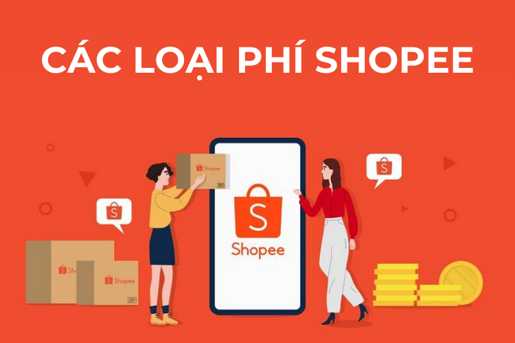 Bán hàng trên Shopee mất phí bao nhiêu? Cập nhật mới nhất 2026 1