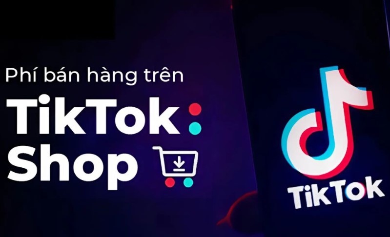 Phí sàn TikTok Shop 2026 mới nhất: Chi tiết các loại phí cho người bán 1