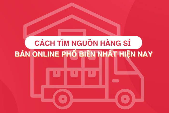 Nguồn hàng sỉ tại các xưởng trong nước Nguồn hàng sỉ tại các xưởng trong nước