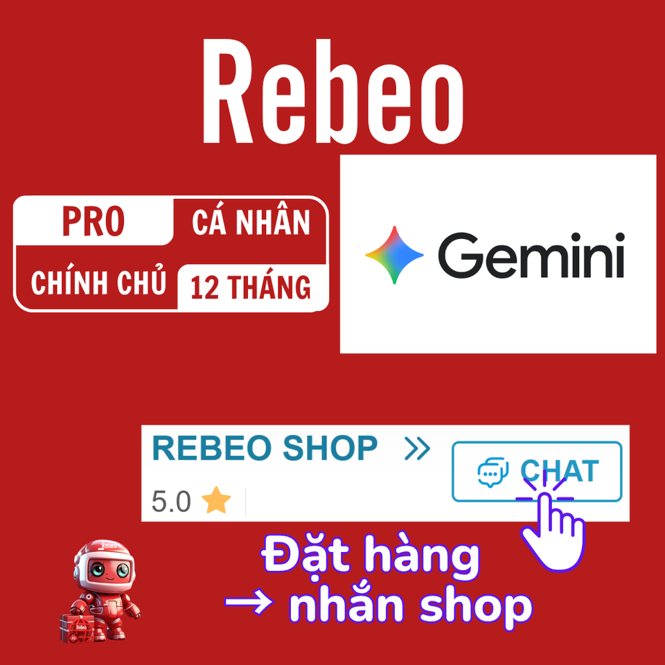Gemini Pro Chính Chủ Cá Nhân – Google AI Pro Giá Rẻ 12 Tháng Tại RebeoShop